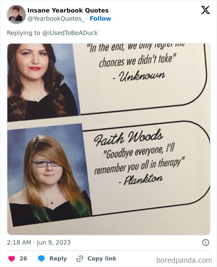 Yearbook quote featuring Faith Woods: "Goodbye everyone, I'll remember you all in therapy" - Plankton.