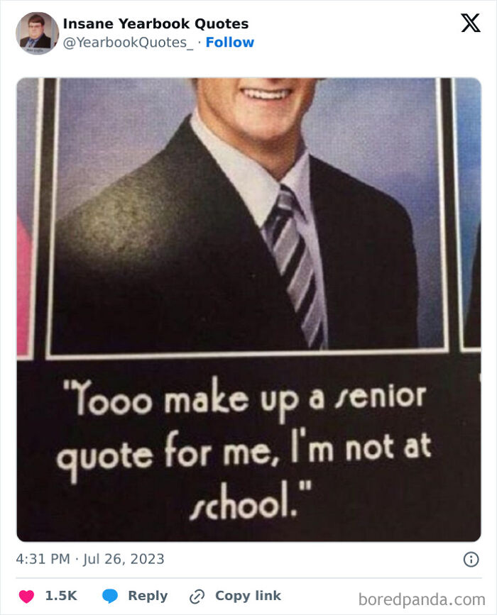 Senior yearbook quote with humorous text saying not to make up a senior quote because the person is not at school.