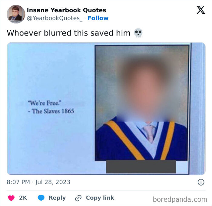 Yearbook quote with blurred student photo reading We’re Free The Slaves 1865 shared on social media for epic yearbook quotes.