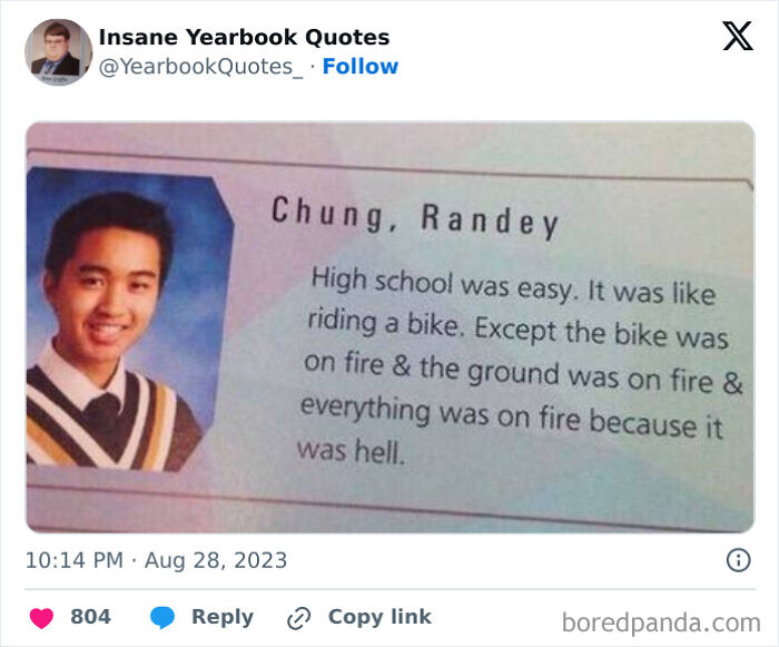 Student's epic yearbook quote humorously describing high school as a challenging, fiery ride.