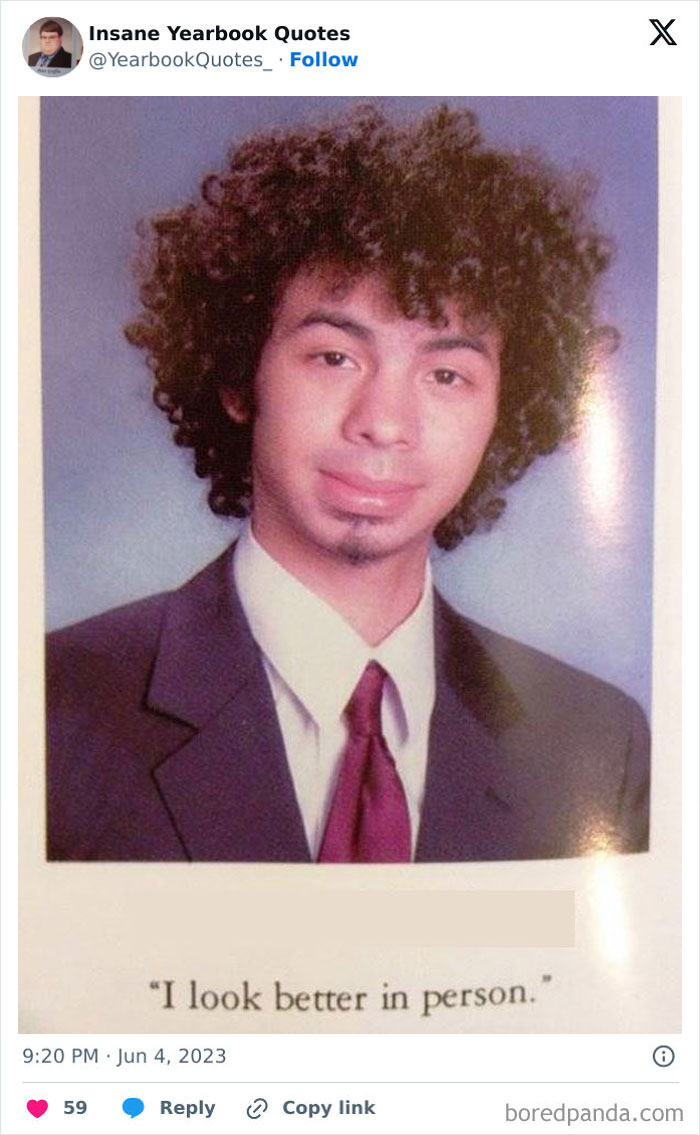 Epic yearbook quote, student in formal attire with curly hair, humorous caption says, "I look better in person."