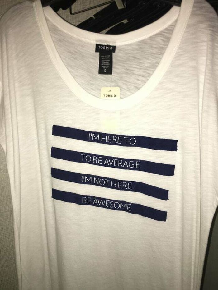 I'm Not Even Sure What This Tshirt Is Trying To Say