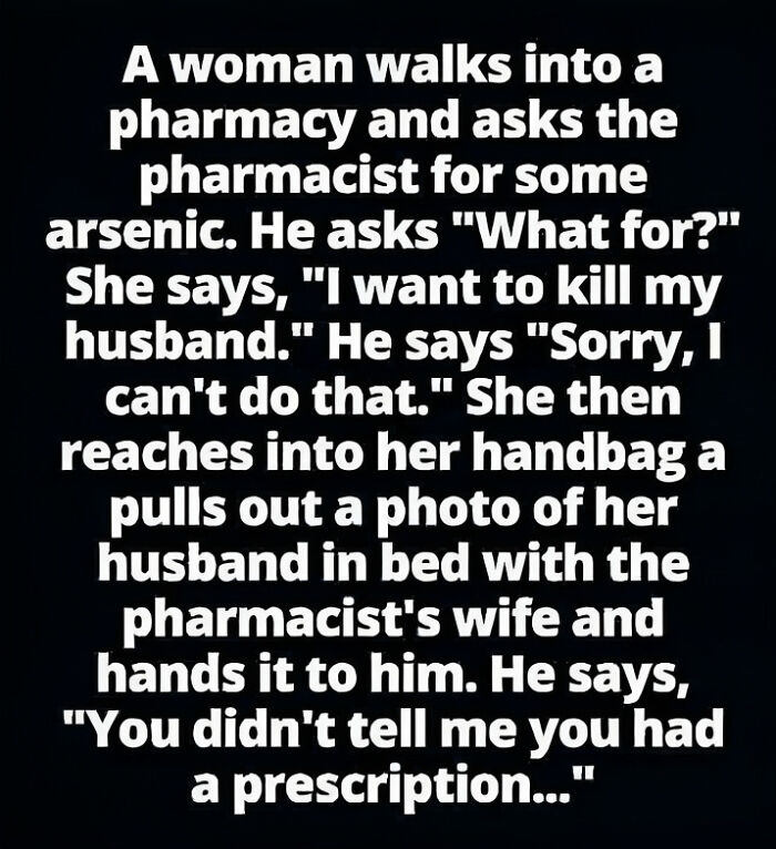 Sarcastic meme about a woman, pharmacy, and unexpected photo revelation.