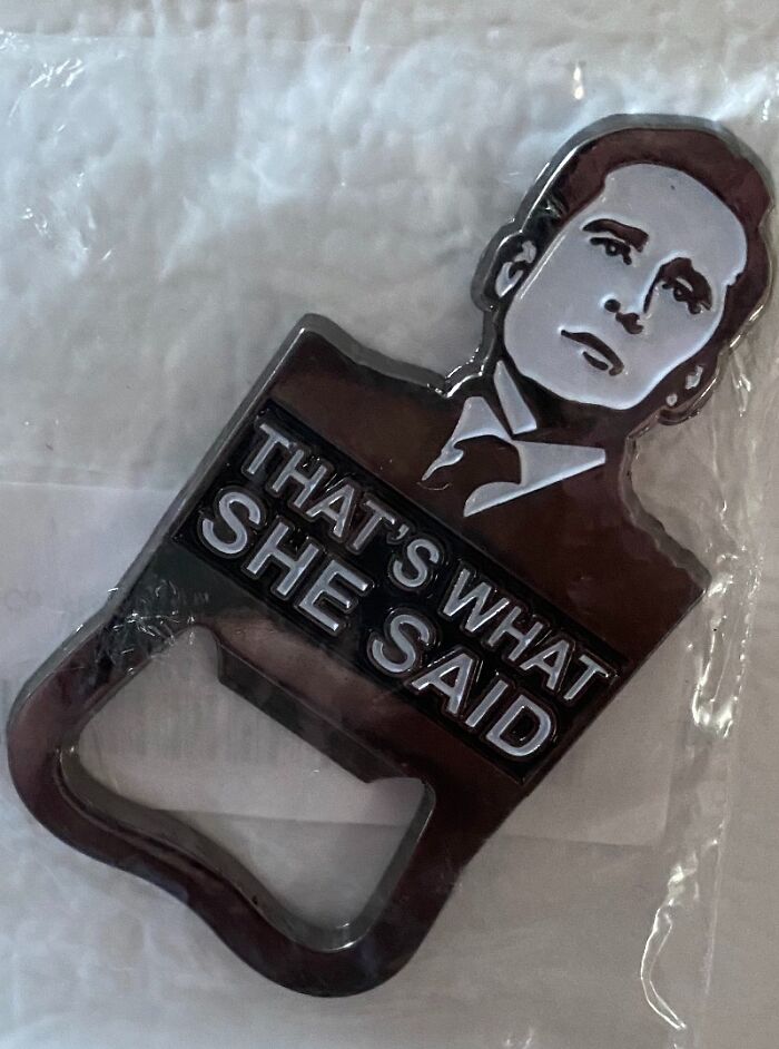 Novelty bottle opener featuring a famous saying, perfect for adding humor to your collection.