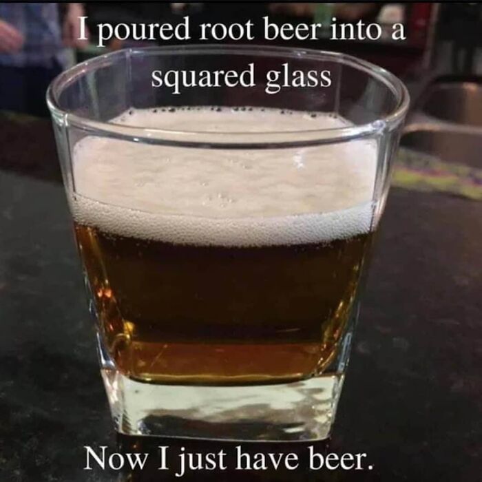 Squared glass with root beer joke illustrating physics humor.