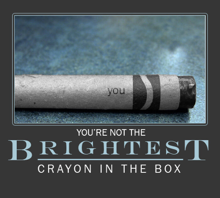 Designers Are Challenged To Create Demotivational Posters And Here Are The "Worst"