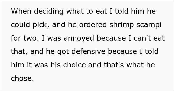 “AITA For Telling My Boyfriend To Order 'Whatever He Wants', Then Getting Upset With His Choice?” “AITA For Telling My Boyfriend To Order 'Whatever He Wants', Then Getting Upset With His Choice?”