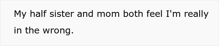Half-Sister Who’d Rather Pretend Her Sibling Doesn’t Exist Requests She Attend Her Wedding Half-Sister Who’d Rather Pretend Her Sibling Doesn’t Exist Requests She Attend Her Wedding