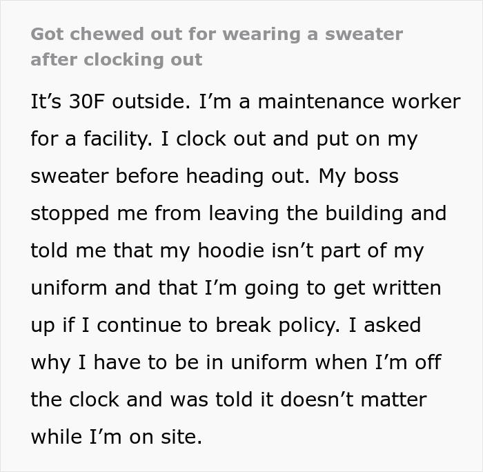 Boss Immaturely Threatens To Write Worker Up For Wearing A Sweater After Clocking Out Boss Immaturely Threatens To Write Worker Up For Wearing A Sweater After Clocking Out