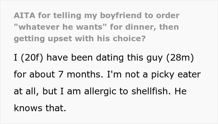 “AITA For Telling My Boyfriend To Order 'Whatever He Wants', Then Getting Upset With His Choice?” “AITA For Telling My Boyfriend To Order 'Whatever He Wants', Then Getting Upset With His Choice?”