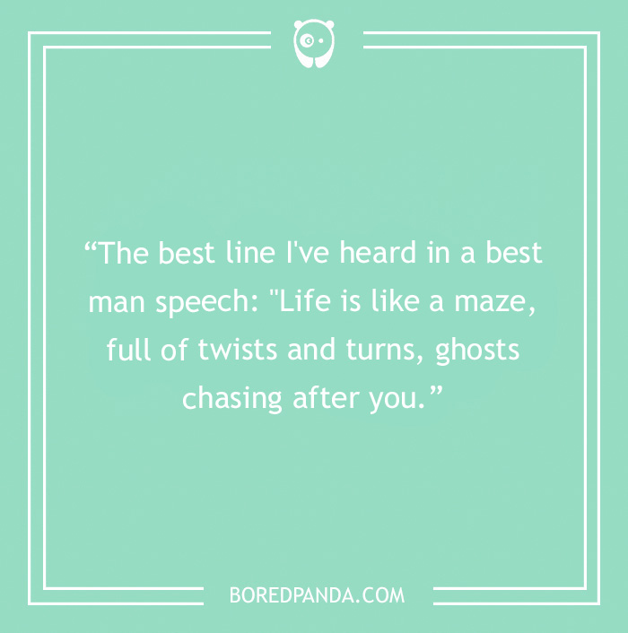 Quote on a teal background about the best man speech with jokes involving life twists and turns for wedding humor.