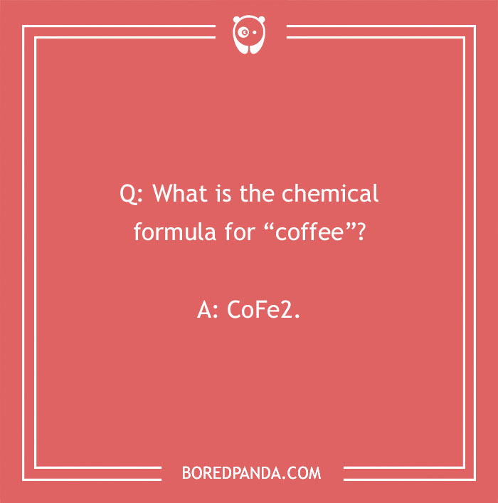 129 Chemistry Jokes That Might Receive A Positive Reaction