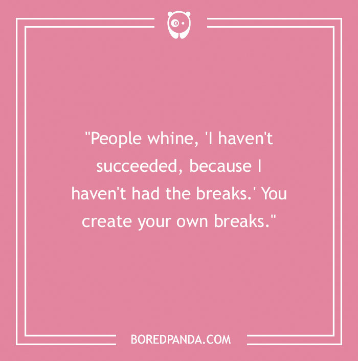 Inspirational Chuck Norris quote on creating your own breaks, with a pink background and Bored Panda logo. - 6