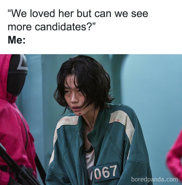 Person in green tracksuit, caption above reads "We loved her but can we see more candidates?" Funny recruiter meme.