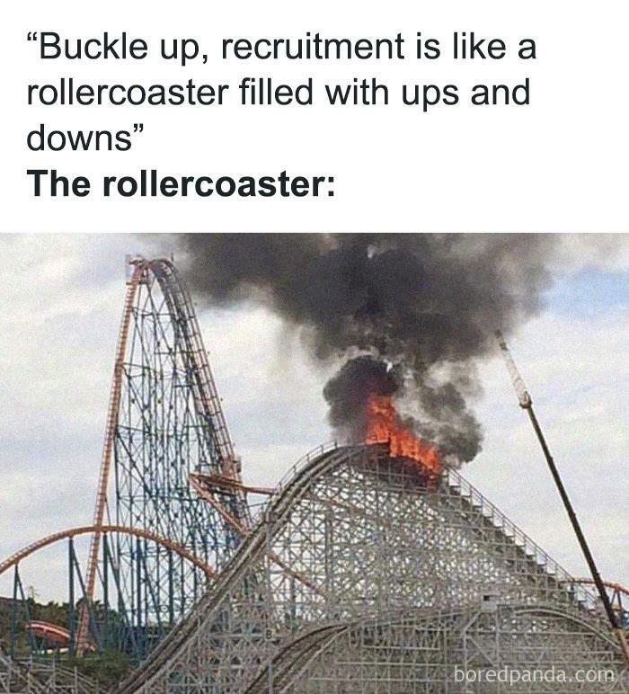 Recruiter meme with rollercoaster on fire, captioned about ups and downs in recruitment.