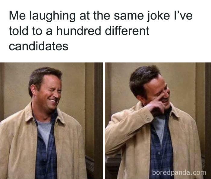 Man laughing at a joke told to different candidates; funny recruiter meme concept.