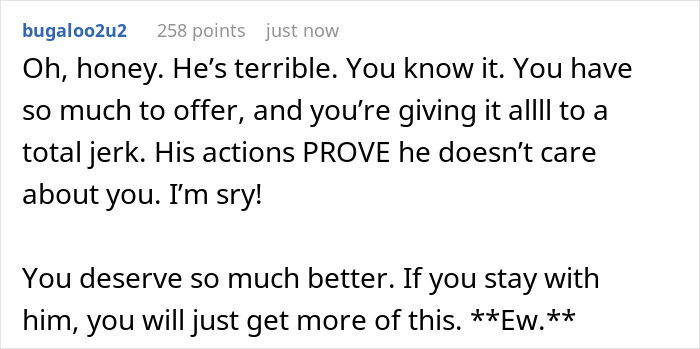 Comment expressing sympathy for woman who dumped boyfriend over unthoughtful Christmas gift, highlighting his lack of care.