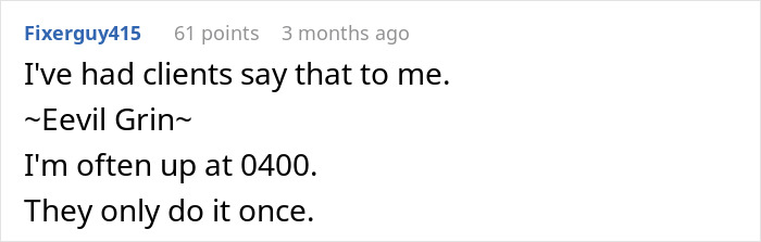 Person Learns Entitled Client Wants To Be Called 'First Thing In The Morning', Makes It 5:15 AM