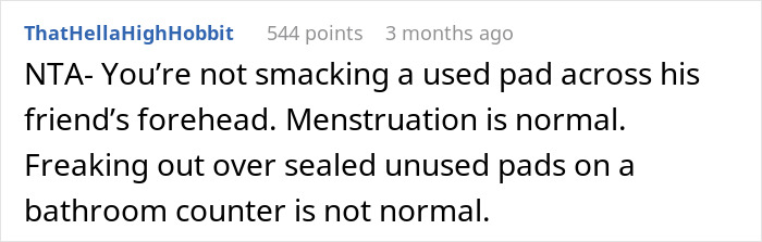 Woman Asks If It's Wrong To Leave Menstrual Pads Out Where A Male Guest Could See Them