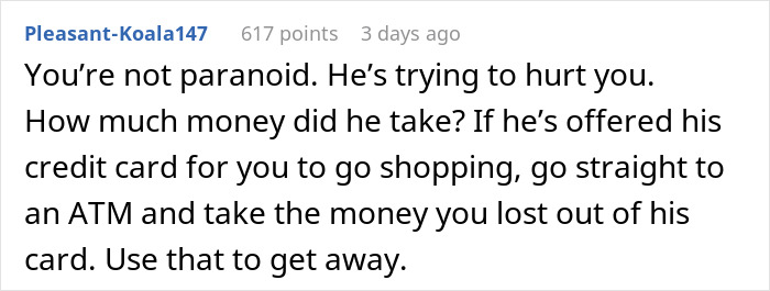 Woman Asks If She's Being Paranoid Over BF's Weird Behavior, People Tell Her To Run While She Can Woman Asks If She's Being Paranoid Over BF's Weird Behavior, People Tell Her To Run While She Can