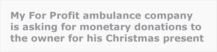 Man Gets An Email From Company President Asking To Fund Owner’s Christmas Gift, Goes On A Rant Man Gets An Email From Company President Asking To Fund Owner’s Christmas Gift, Goes On A Rant