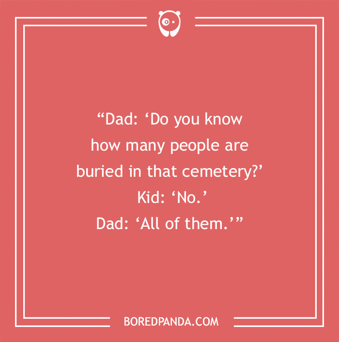 Dad joke image with a classic cemetery gag, highlighting humor and corny charm on a red background from BoredPanda.