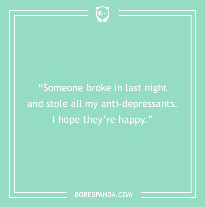 A corny dad joke with a humorous twist about stolen anti-depressants, set on a mint green background.