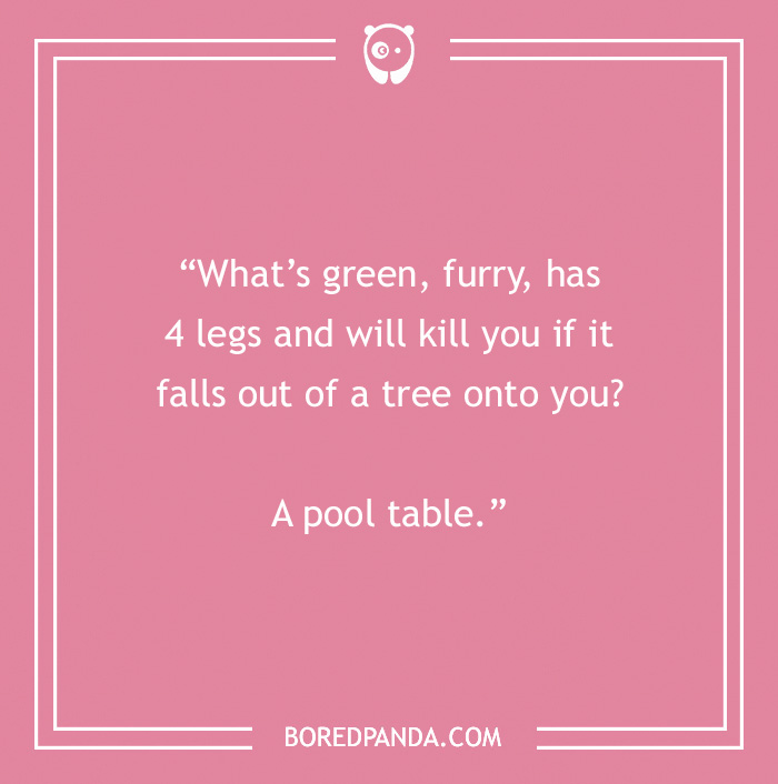 Pink background with a corny dad joke about a pool table.