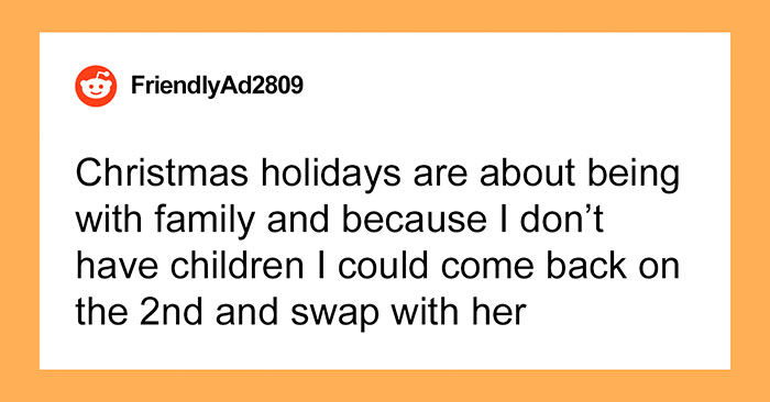“She Lost It”: Person Refuses To Give Up Their Days Off Just Because They Don’t Have Kids