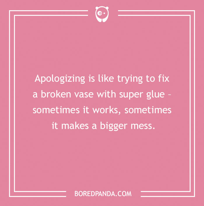 61 Funny Apologies For When You Don't Actually Mean It