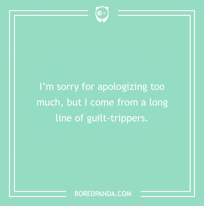 61 Funny Apologies For When You Don't Actually Mean It