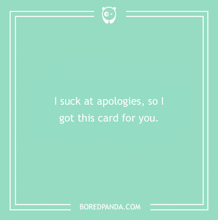 61 Funny Apologies For When You Don't Actually Mean It