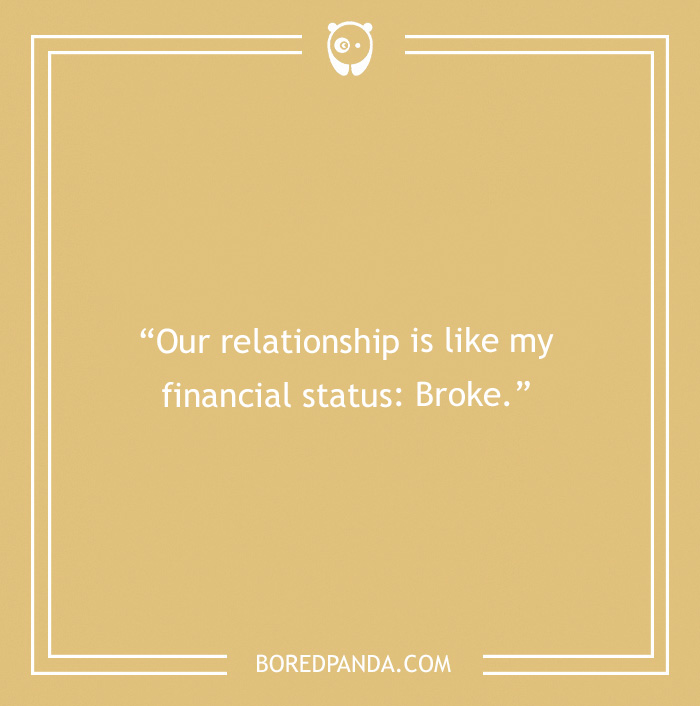 30 Funny "Break Up Lines" That People Came Up With