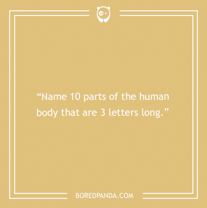 Text on yellow background: "Name 10 parts of the human body that are 3 letters long." Funny controversial topics.