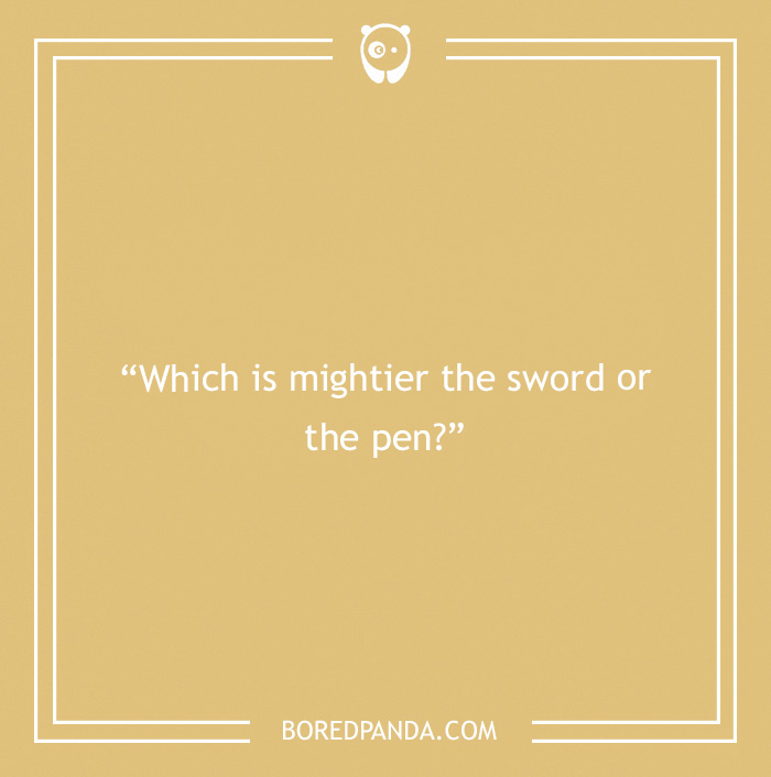 Text on a mustard yellow background asks, "Which is mightier the sword or the pen?" Controversial topics.