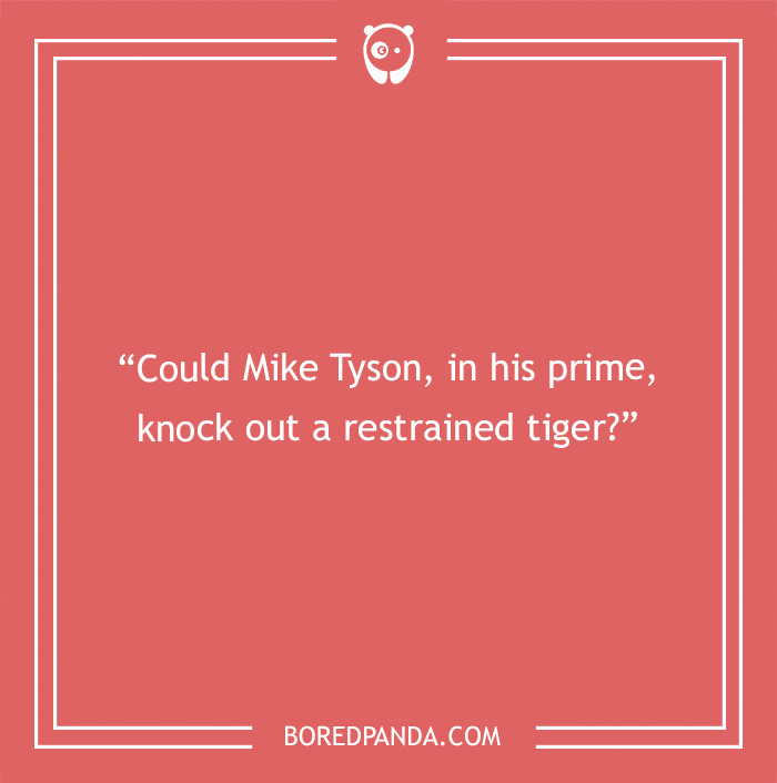 Text on image discussing funny controversial topic about Mike Tyson and a tiger.