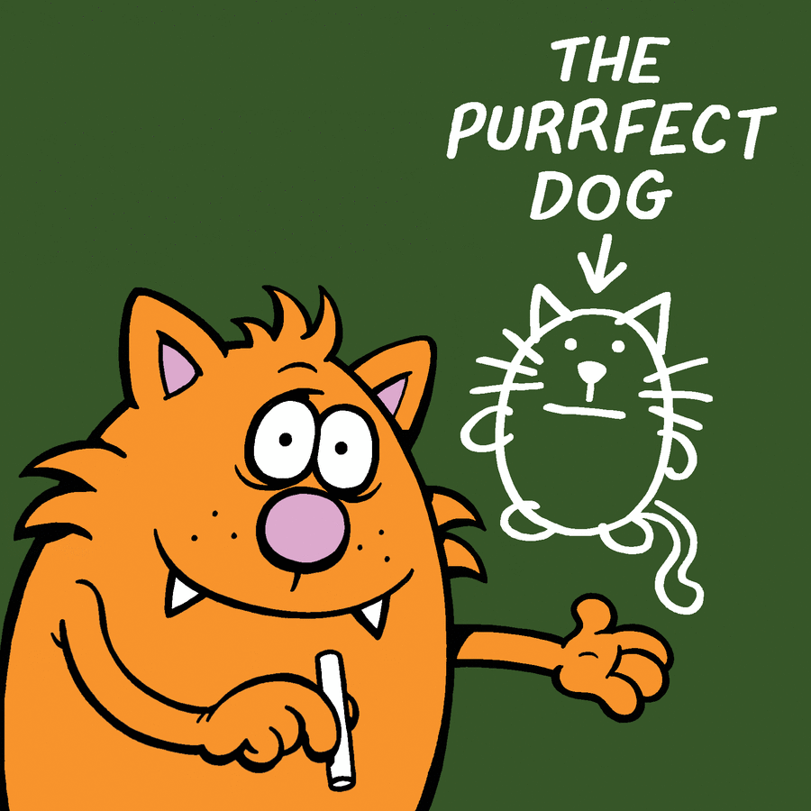 Orange cartoon cat holding chalk next to drawing labeled the purrfect dog, illustrating the nature of cats in comics.