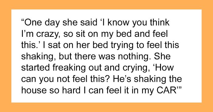 Guy’s Roommate Keeps Complaining About Her Room Shaking, He Thinks She’s Going Crazy
