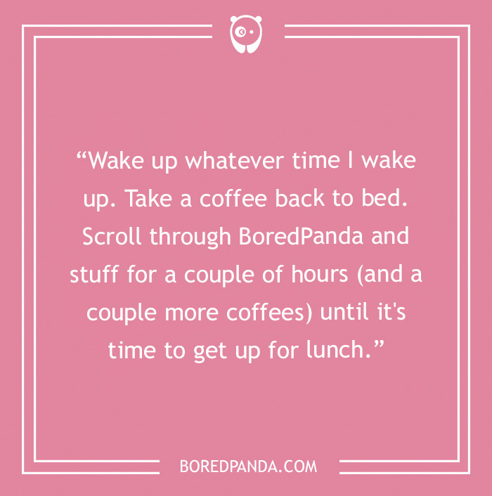 Pink motivational Monday tips quote about waking up, drinking coffee, and scrolling through BoredPanda to start your week right.