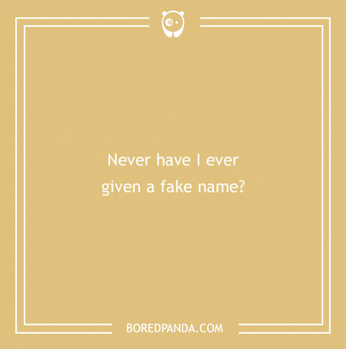 170 "Never Have I Ever" Questions To Reveal Your Friends' Truest Colors