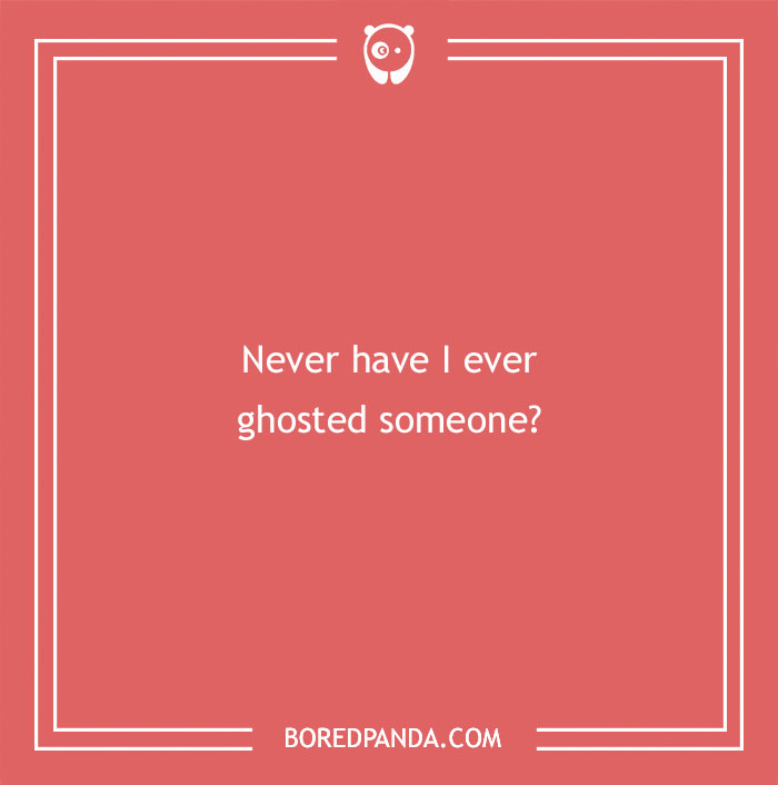 170 "Never Have I Ever" Questions To Reveal Your Friends' Truest Colors