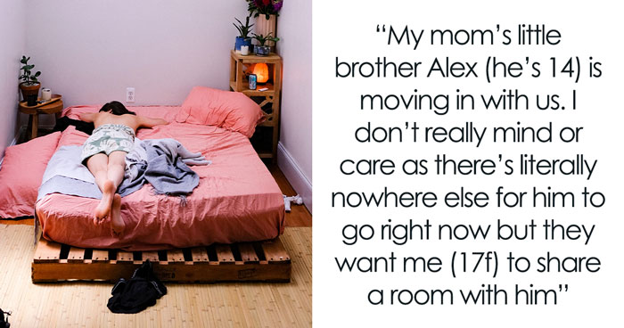 Daughter Refuses To Share Her Bedroom With Mom’s 14 Y.O. Brother, Parents Are Furious