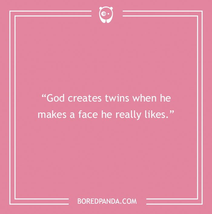 129 Twin Quotes That Speak Volumes Of This Special Bond - 39
