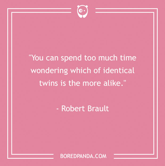 129 Twin Quotes That Speak Volumes Of This Special Bond - 7