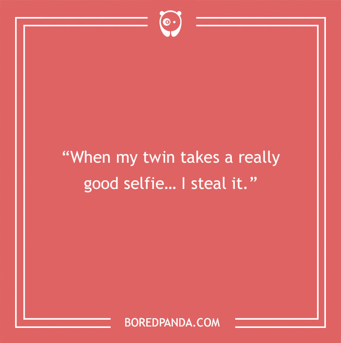 129 Twin Quotes That Speak Volumes Of This Special Bond - 2