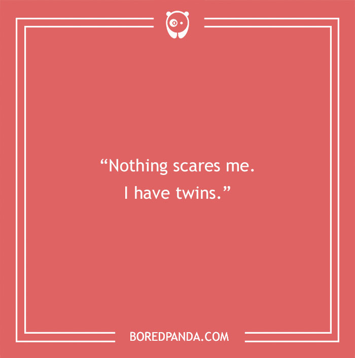 129 Twin Quotes That Speak Volumes Of This Special Bond - 20