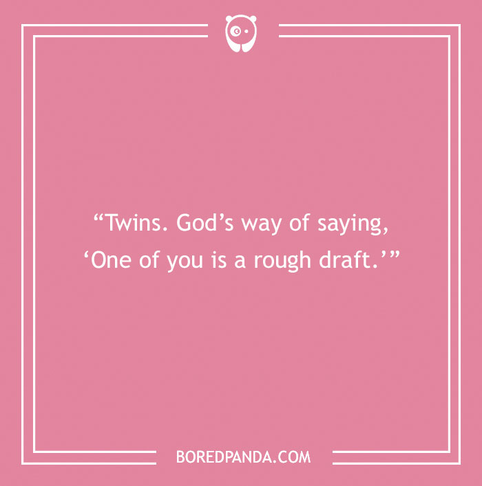 129 Twin Quotes That Speak Volumes Of This Special Bond - 21