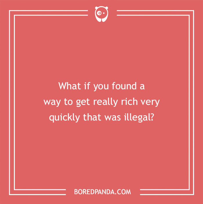 150 "What If" Questions You Perhaps Never Thought About