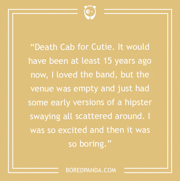 42 Of The Worst Concerts Ever These People Had The Dubious Pleasure Of Witnessing