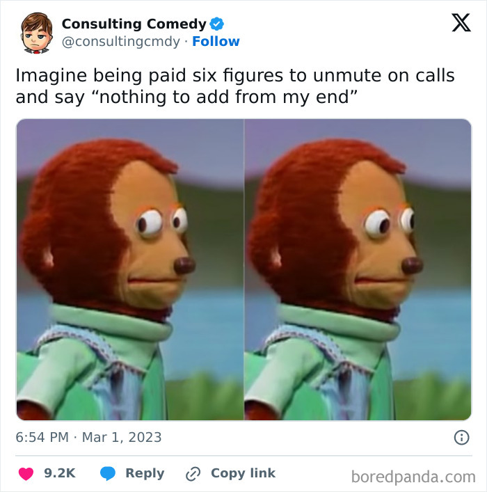 A meme from Consulting Comedy featuring a nervous puppet looking side to side.